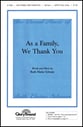 As a Family We Thank You SATB choral sheet music cover